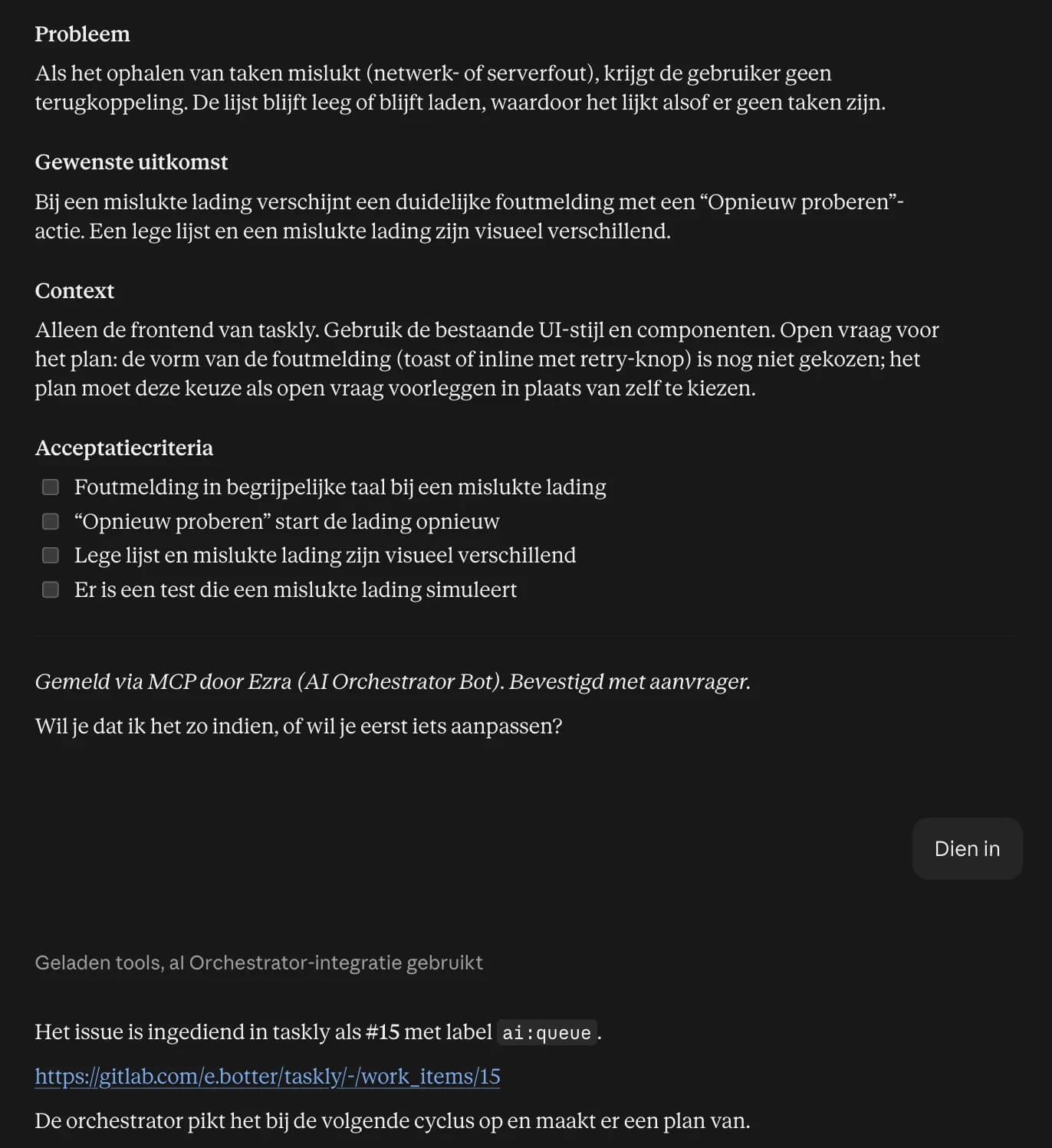 Vervolg van het gesprek: de issue-preview, bevestiging met 'Dien in' en de melding dat issue #15 is ingediend met het label ai:queue